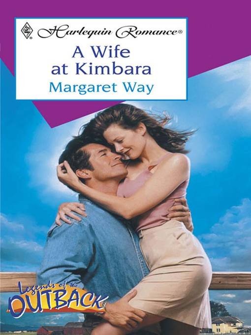 Title details for Wife at Kimbara by Margaret Way - Available